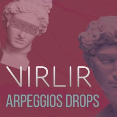 VirLir - Arpeggios Drops