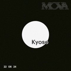 Kyoso at MOVA | 22 06 24