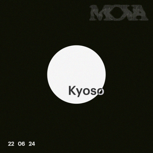 Kyoso at MOVA | 22 06 24