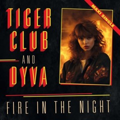 A1 Tiger Club & Dyva - Fire In The Night (Extended Version)(Sample)