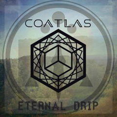 Eternal Drip Radio: CoAtlas Exclusive Mix