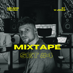 Melodic Techno Mixtape Set #4 by W JONES