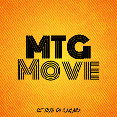 MTG MOVE - DJ JOÃO DO CAIÇARA