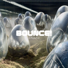 BOUNCE!