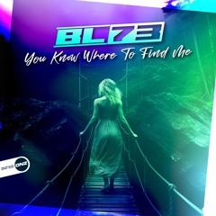 BL-73 - You Know Where To Find Me