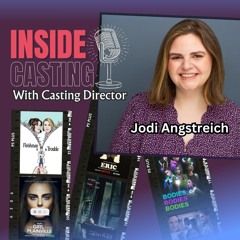 INSIDE CASTING: Jodi Angstreich TV Casting Director Interview