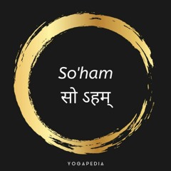 So'ham Mantra Pronounciation and Performance