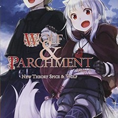 [READ] KINDLE 📁 Wolf & Parchment: New Theory Spice & Wolf, Vol. 2 (light novel) (Wol