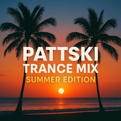 PATTSKI - Trance mix Vol. 4 (Summer Edition 2)