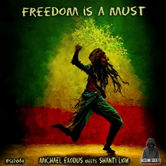 Freedom Is A Must - Michael Exodus meets Shanti Lion (BSR014)Teaser