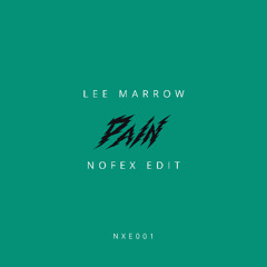 Lee Marrow – Pain (Nofex Edit) [NXE001]