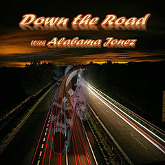 Down the Road-Alabama Jonez