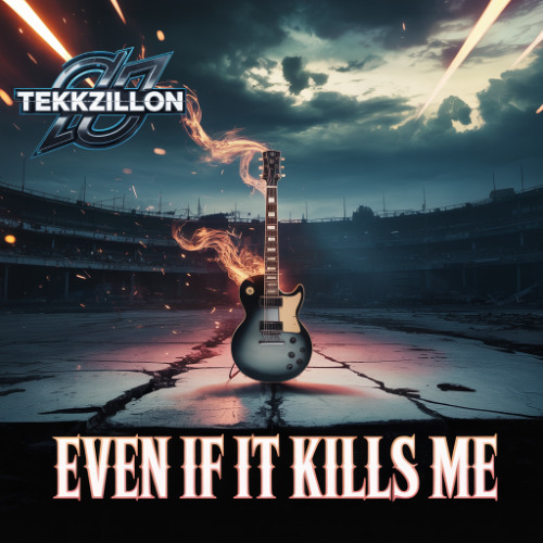 Even If It Kills Me