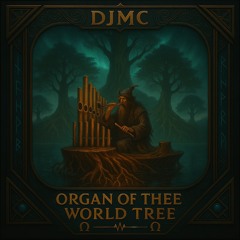 Organ of the World Tree