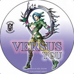 Javi Boss & Noel Pastor Pres. VERSUS II - YOU Spanish Version ( Dj Juan Ruiperez REMIX )