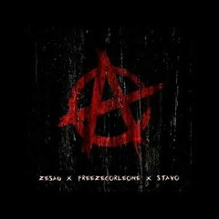 Zesau - Anarchie (feat. Freeze Corleon, Stavo & Cdl)