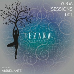 Yoga Sessions 001 | Mixed By Miguel Ante