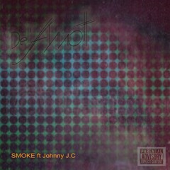 Del'Amott : Smoke (ft Johnny JC)