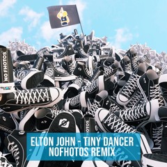 Elton John - Tiny Dancer (Nofhotos Remix)