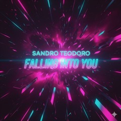 SANDRO TEODORO - FALLING INTO YOU(CLUB MIX)