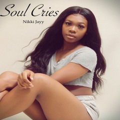 Nikki Jayy - Soul Cries