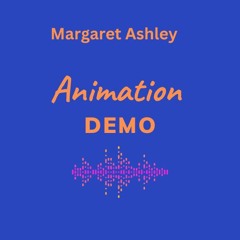 Animation Demo  Margaret Ashley