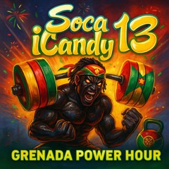 Soca iCandy 13 (Greenz Power Hour Gym Mix)