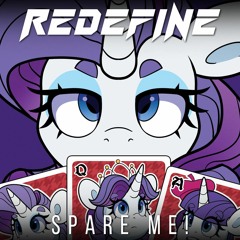 Princewhateverer - Spare Me! (feat. Rarity [BGM])