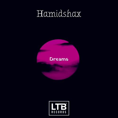 Hamidshax - Dreams (Original Mix)