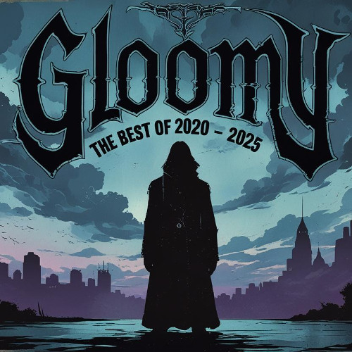 Gloomy's Best EDM-tracks 2020 - 2025