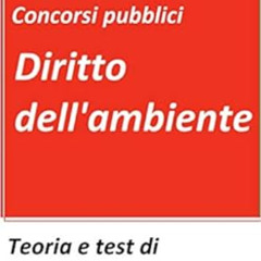 [Free] PDF 💛 Diritto dell'ambiente: Teoria e test di normativa ambientale per la pre