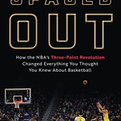 download EPUB 🎯 Spaced Out: How the NBA's Three-Point Revolution Changed Everything