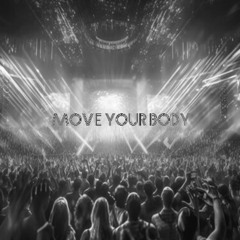MOVE YOUR BODY