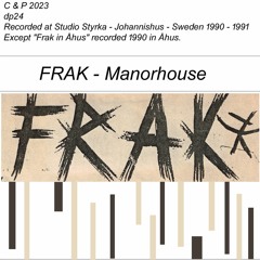 FRAK - Manorhouse (dp24)