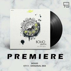 PREMIERE: BOHO - 4711 (Original Mix) [JANNOWITZ RECORDS]