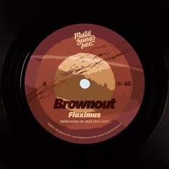 Brownout "Flaximus (Renegades Of Jazz Bboy Edit)"