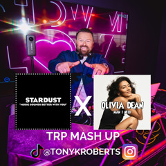MUSIC SOUNDS BETTER WITH THE MAN I NEED - TRP MASH UP (OLIVIA DEAN X STARDUST