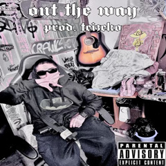 ACTIVE - OUT THE WAY