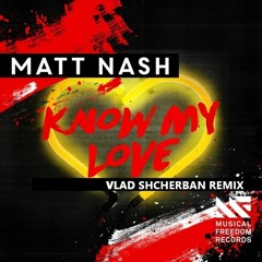 Matt Nash Know My Love REMIX