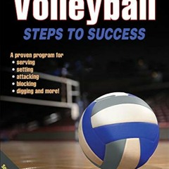 [GET] KINDLE 📂 Volleyball: Steps to Success (STS (Steps to Success Activity) by  Bec