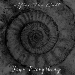 PREMIERE: After The Cutt - Your Everything [Kuudos]