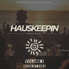 HAUSKEEPIN RADIO SHOW 003 | MIXED BY KUDA | DEEP AFROHOUSE MIX 05.10.25