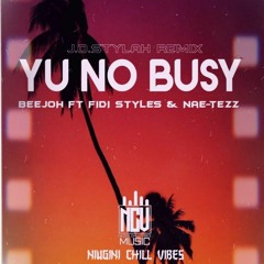 YU NO BUSY (J.O.STYLAH).mp3