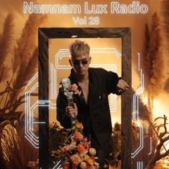 Namnam - Lux Radio Vol 28