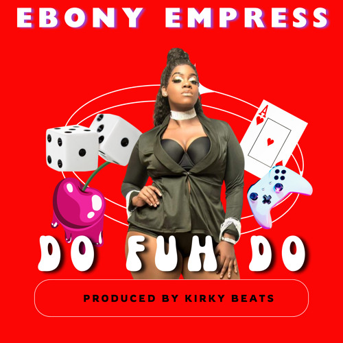 Stream Ebony Empress Do Fuh Do (SXM Soca 2024) by SXM Soca (100