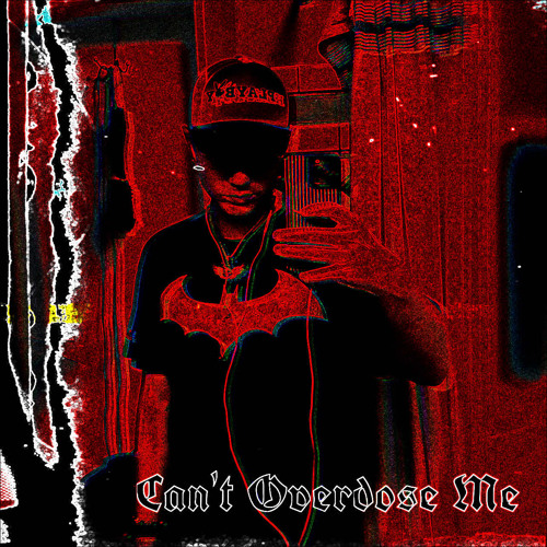 Can’t Overdose Me