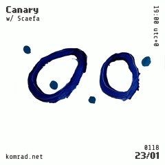 Canary 014 w/ Scaefa