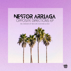 PREMIERE: Nestor Arriaga - Opposite Directions (Vesy Remix)[FFRDIGITAL118]