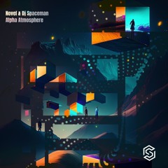 Novel & DJ Spaceman-Alpha Atmosphere (Radio Mix)[Available 7-19-2024]