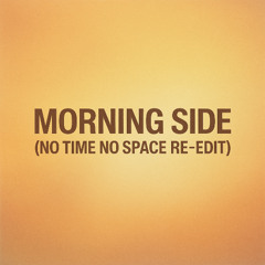 Four Tet - Morning Side - No Time No Space (Re-Edit)